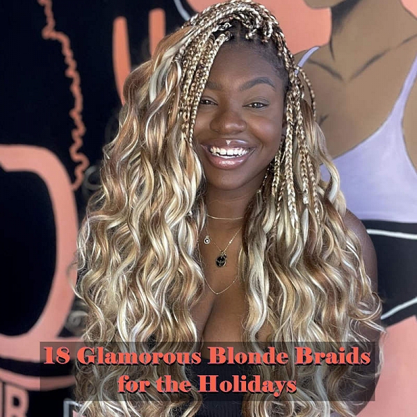 18 Glamorous Blonde Braids for the Holidays